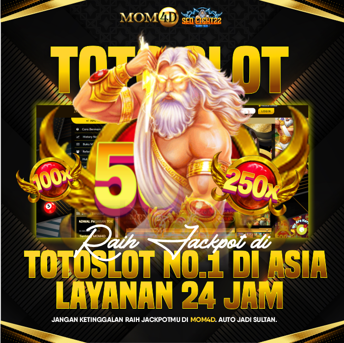MOM4D : Raih Jackpot Di Toto Slot No.1 Di Asia