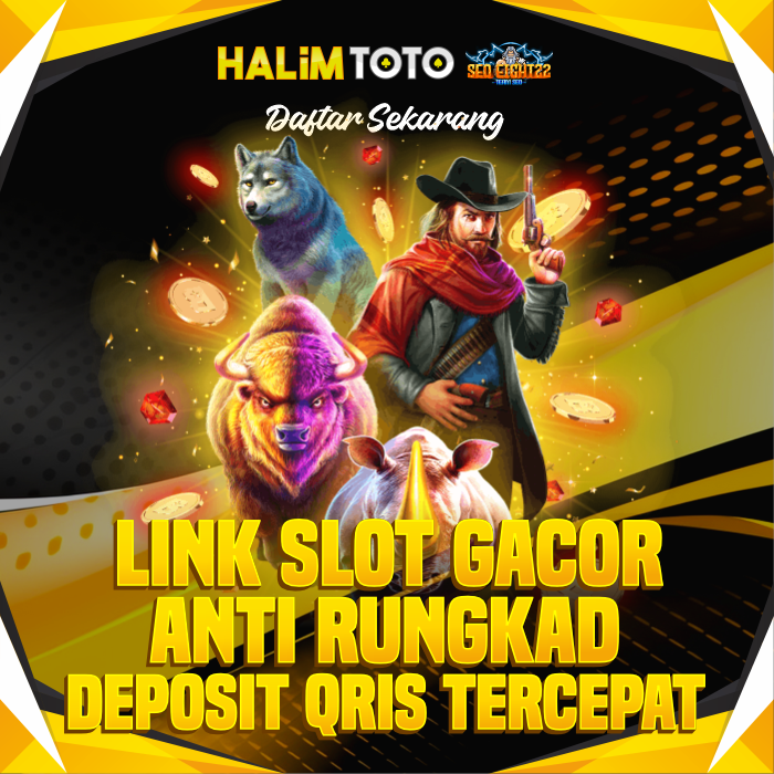 HALIMTOTO : Link Slot Gacor Anti Rungkad Depo Qris Sicepat Kilat