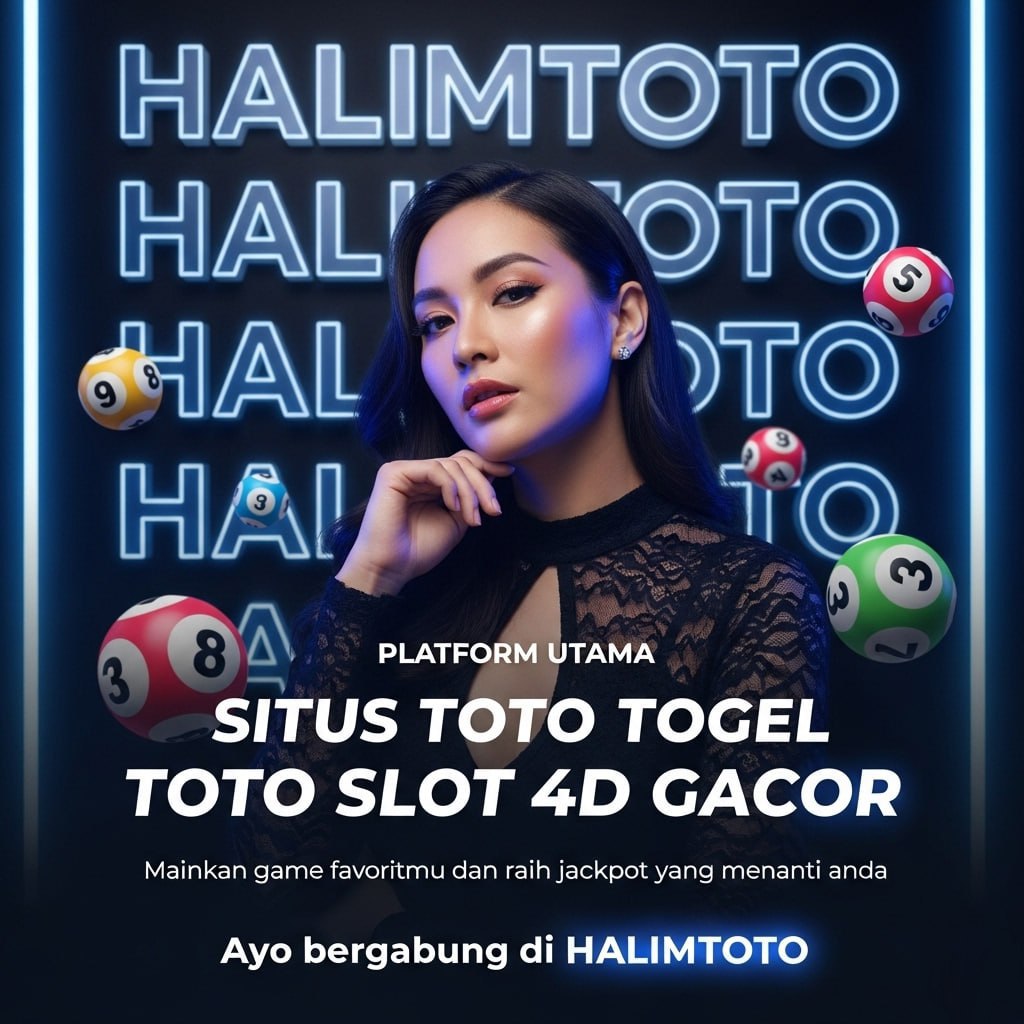 HALIMTOTO 🏆️ Platform Utama Situs Toto Togel & Toto Slot 4D Gacor Jackpot Menanti Anda